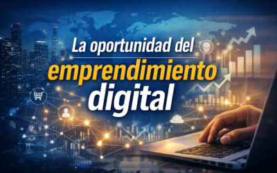 La oportunidad real del emprendimiento digital